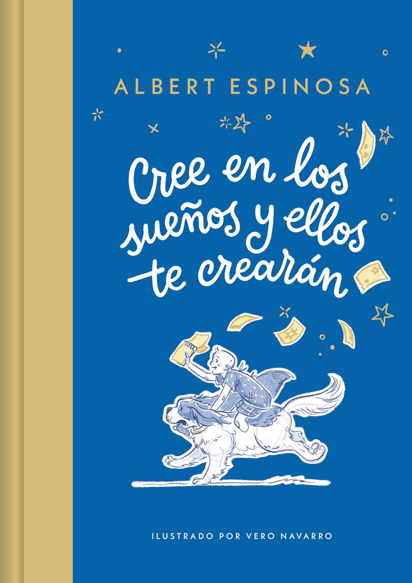 Libro: Cree en los sueños y ellos te crearán (Lumen Ilustrados)
