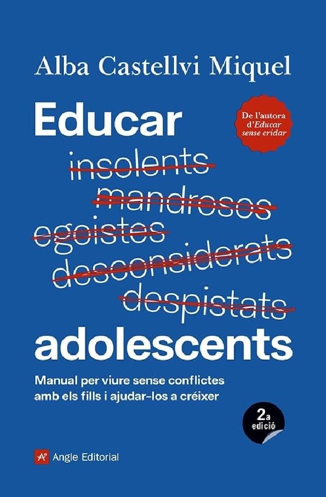 Libro: Educar adolescents: Manual per viure sense conflictes amb els fills i ajudar-los a créixer