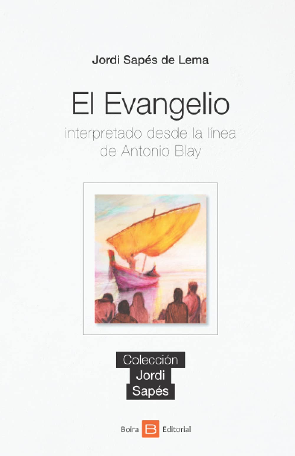 Libro: El Evangelio interpretado desde la línea de Antonio Blay (Spanish Edition)