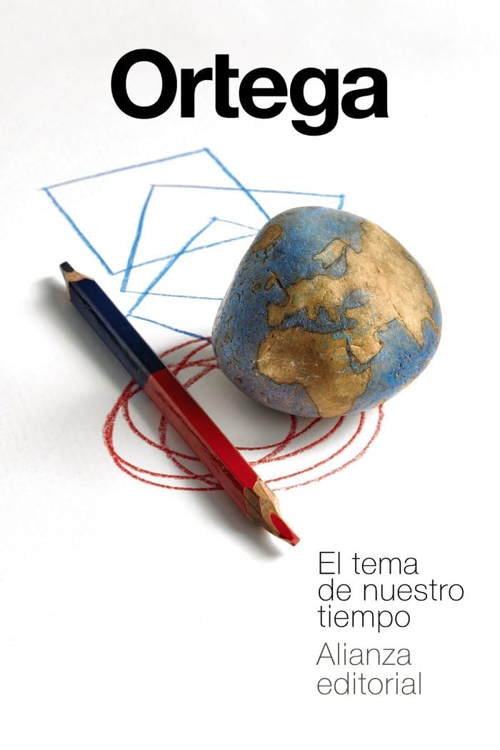 Libro: El tema de nuestro tiempo (El libro de bolsillo - Bibliotecas de autor - Biblioteca Ortega y Gasset)