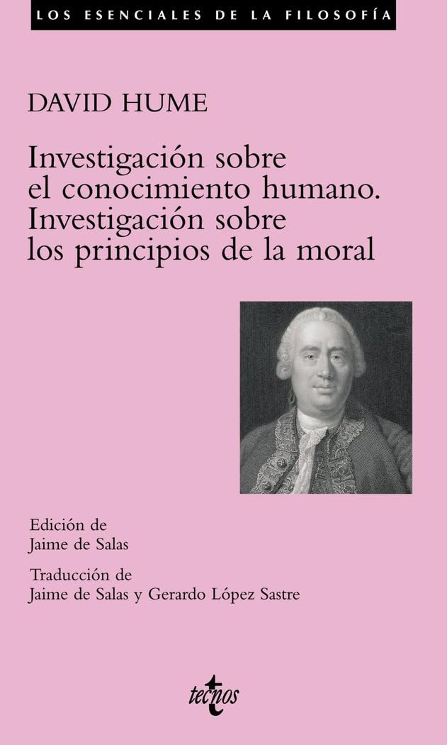 Libro: Investigación sobre el conocimiento humano. Investigación sobre los principios de la moral (Filosofía - Los esenciales de la Filosofía)
