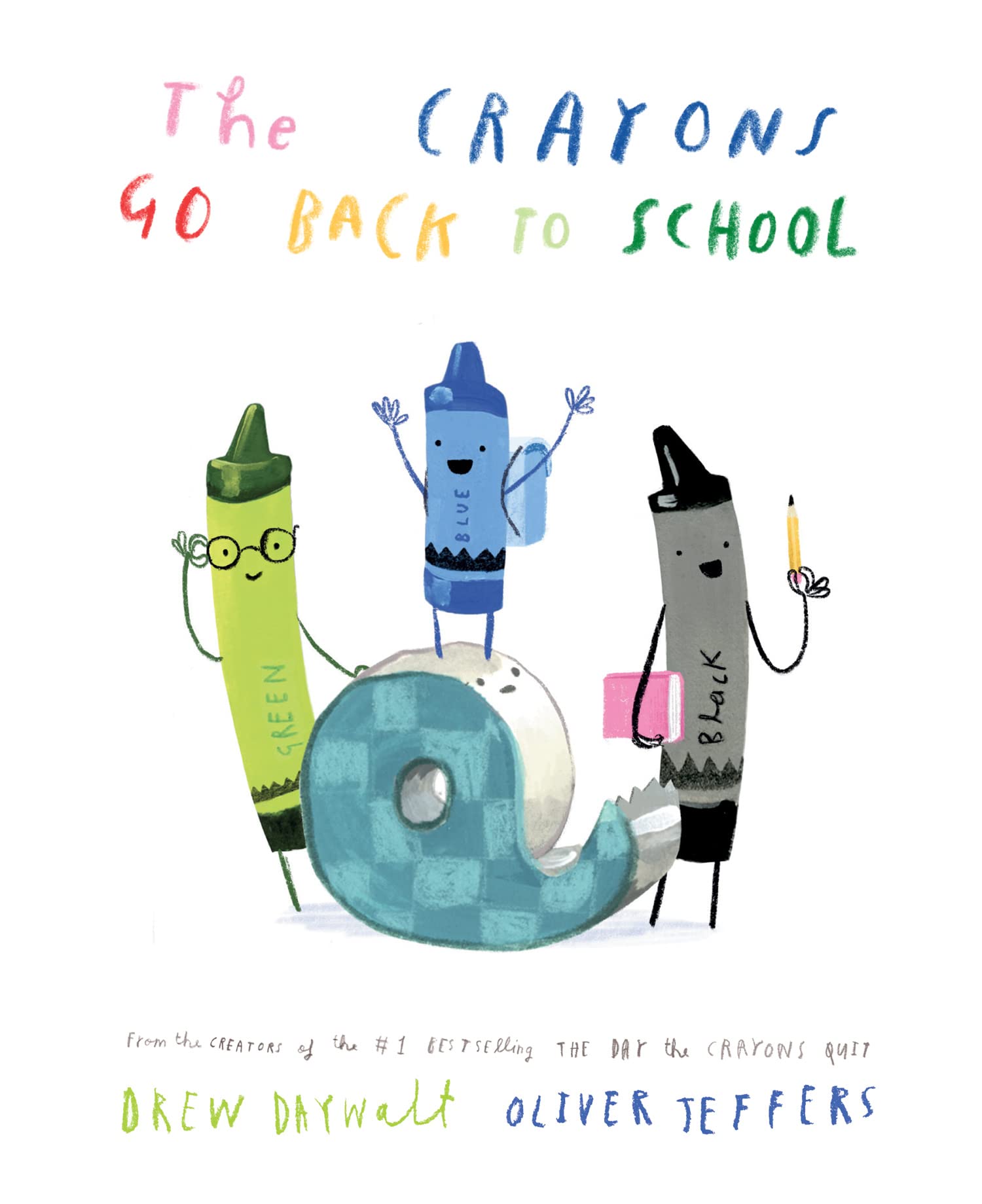 Libro: The Crayons Go Back to School: The funny new illustrated picture book for kids, from the creators of the #1 bestselling The Day the Crayons Quit