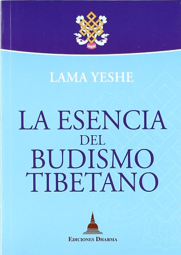 Libro: La esencia del budismo tibetano (SIN COLECCION)