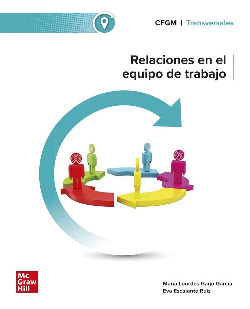 Libro: Relaciones en el equipo de trabajo. Grado Medio (CICLOS FORMATIVOS)