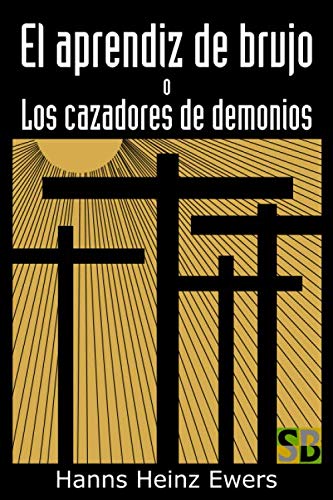 Libro: El aprendiz de brujo o Los cazadores de demonios (Spanish Edition)