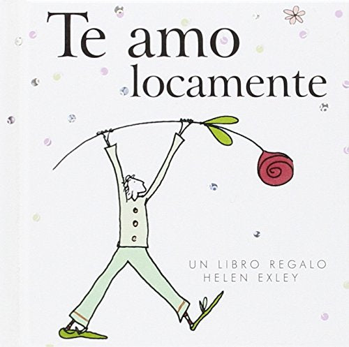 Libro: Te amo locamente