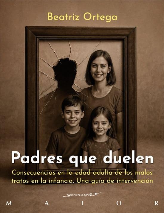 Libro: Padres que duelen. Consecuencias en la edad adulta de los malos tratos en la infancia. Una guía de intervención