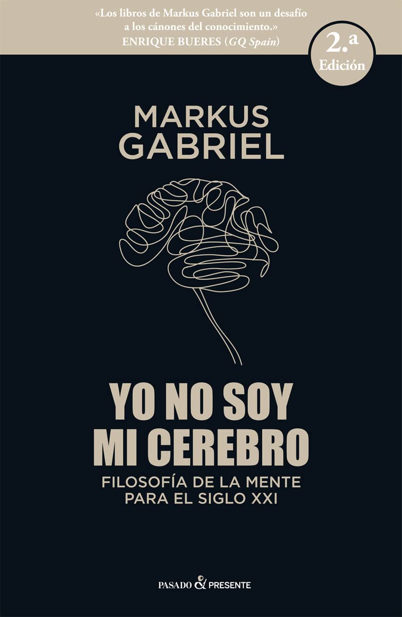 Libro: Yo No Soy Mi Cerebro: Filosofía de la mente para el siglo XXI (ENSAYO)