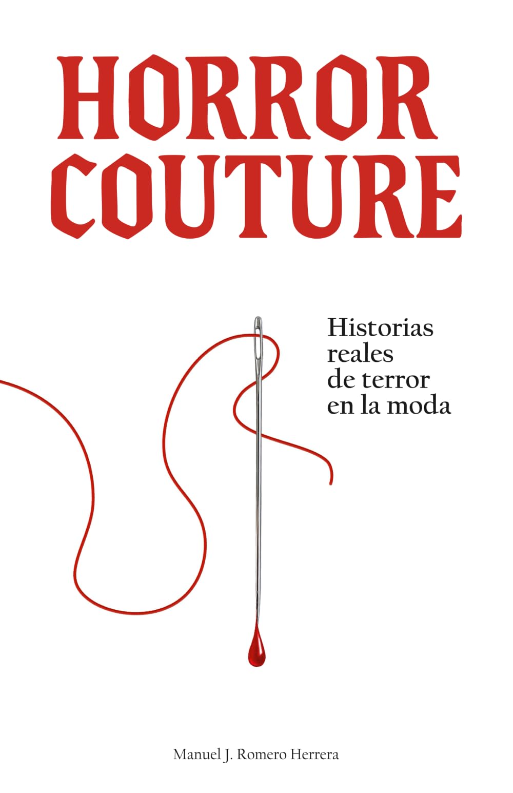 Libro: Horror Couture: Historias reales de terror en la moda