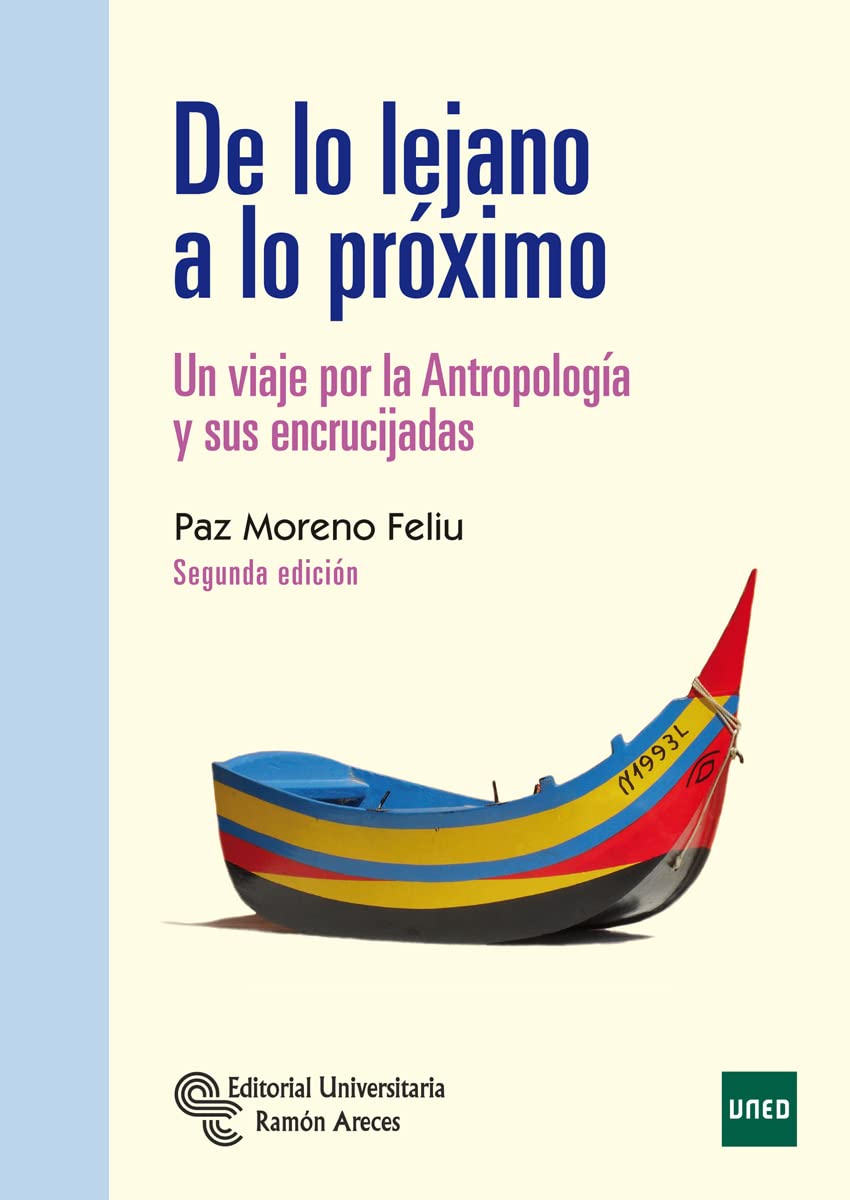 Libro: De lo lejano a lo próximo: Un viaje por la Antropología y sus encrucijadas