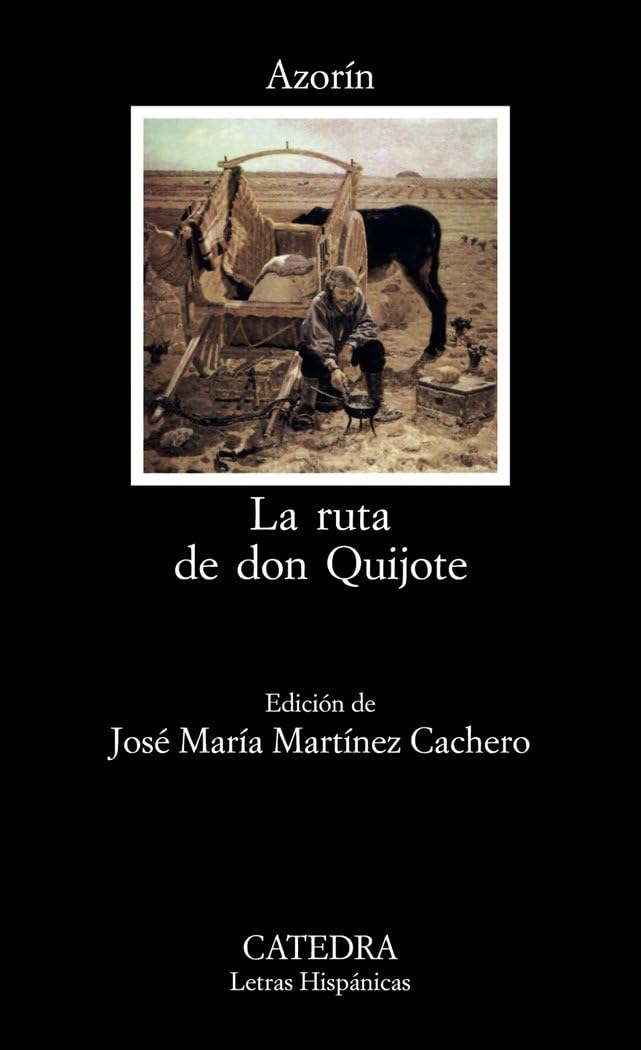 Libro: La ruta de don Quijote: 214 (Letras Hispánicas)