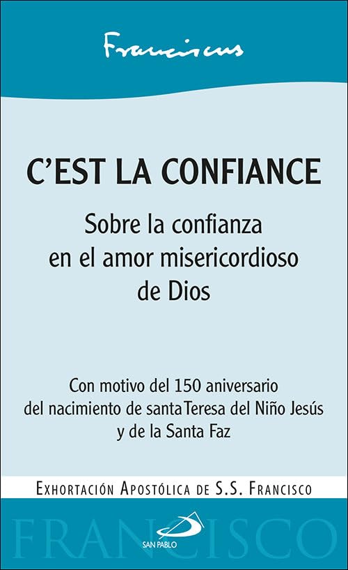 Libro: C’est la confiance: Sobre la confianza en el amor misericordioso de Dios (Encíclicas y Documentos)