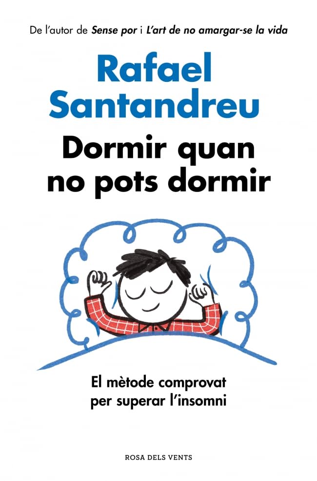 Libro: Dormir quan no pots dormir: El mètode comprovat per superar l’insomni (Divulgació)