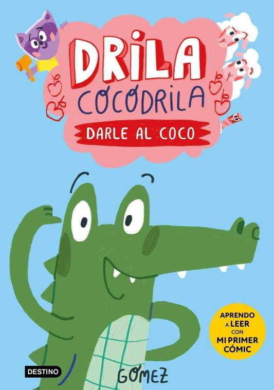 Drila Cocodrila 1. Darle al coco. Aprender a leer