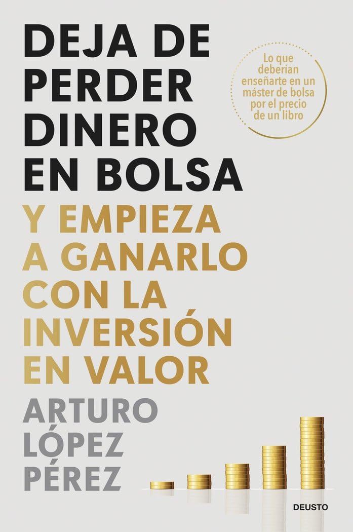Libro: Deja de perder dinero en bolsa: Y empieza a ganarlo con la inversión en valor (Deusto)
