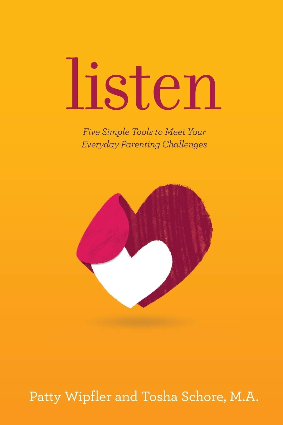 Libro: Listen: Five Simple Tools to Meet Your Everyday Parenting Challenges