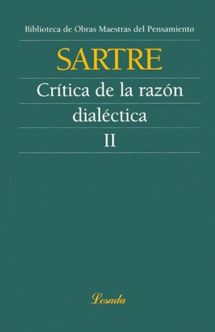 Libro: Critica de la razon dialectica, Vol.2 (Obras Maestras Del Pensamiento) (Spanish Edition)