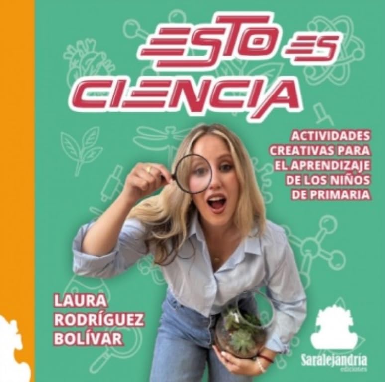 Libro: ESTO ES CIENCIA: ACTIVIDADES CREATIVAS PARA EL APRENDIZAJE DE LOS NIÑOS DE PRIMARIA