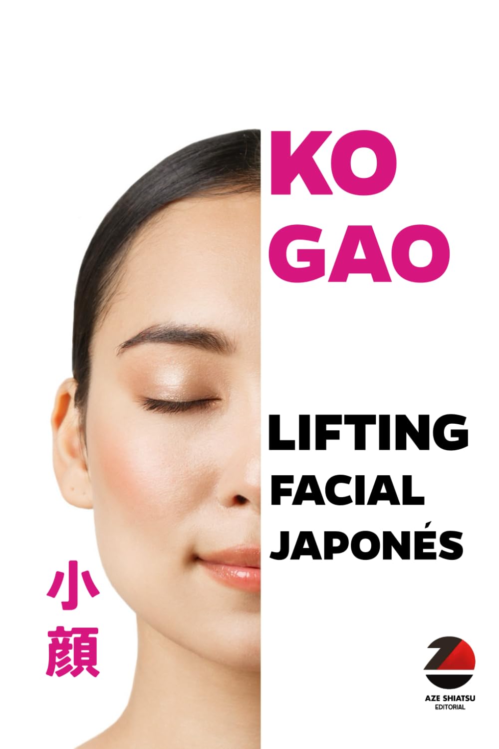 Libro: Kogao: Lifting facial japonés (Spanish Edition)
