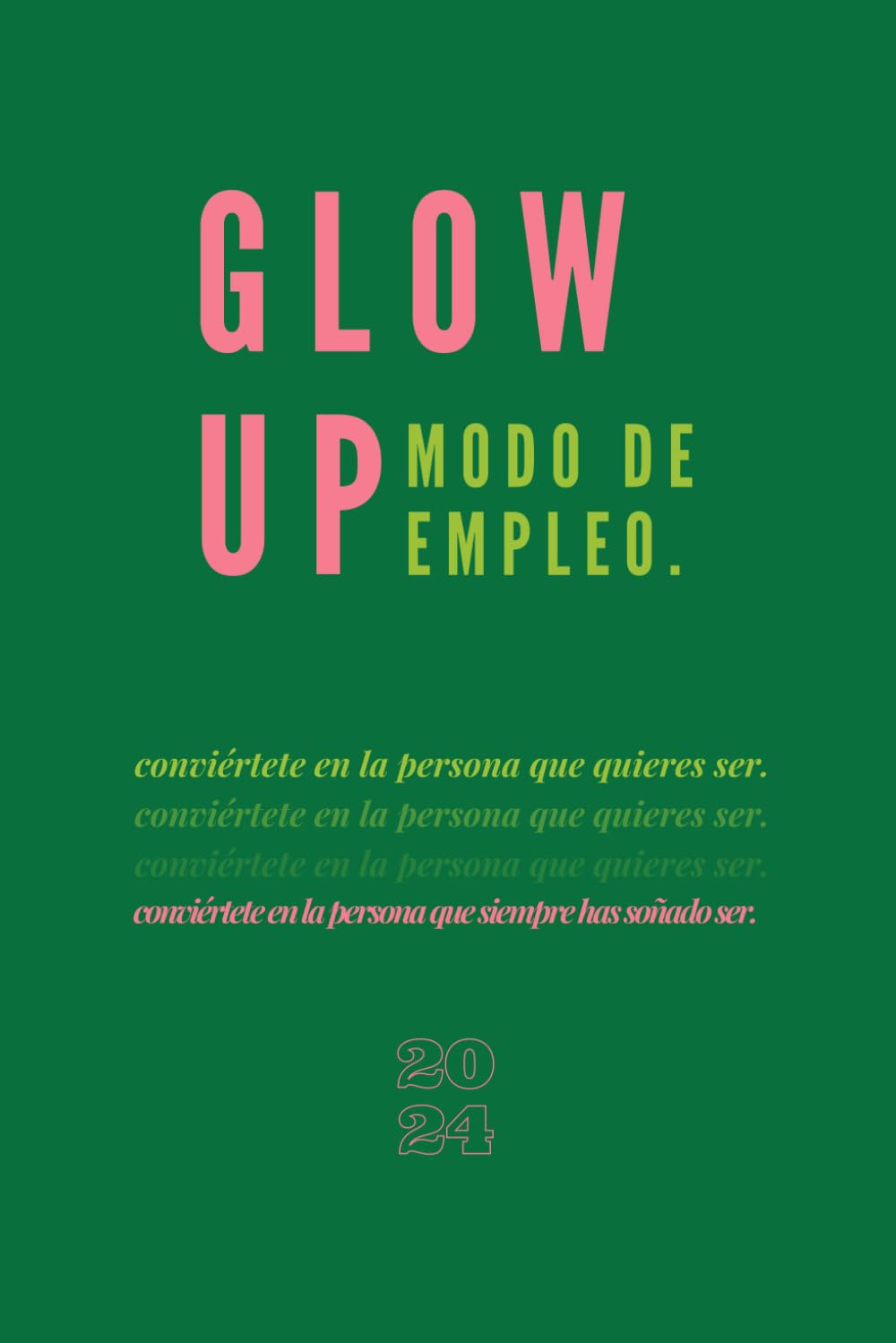 Libro: Glow Up - Modo de empleo. (Spanish Edition)