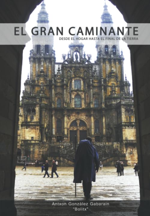 Libro: El gran caminante: Desde el hogar hasta el final de la tierra (Spanish Edition)