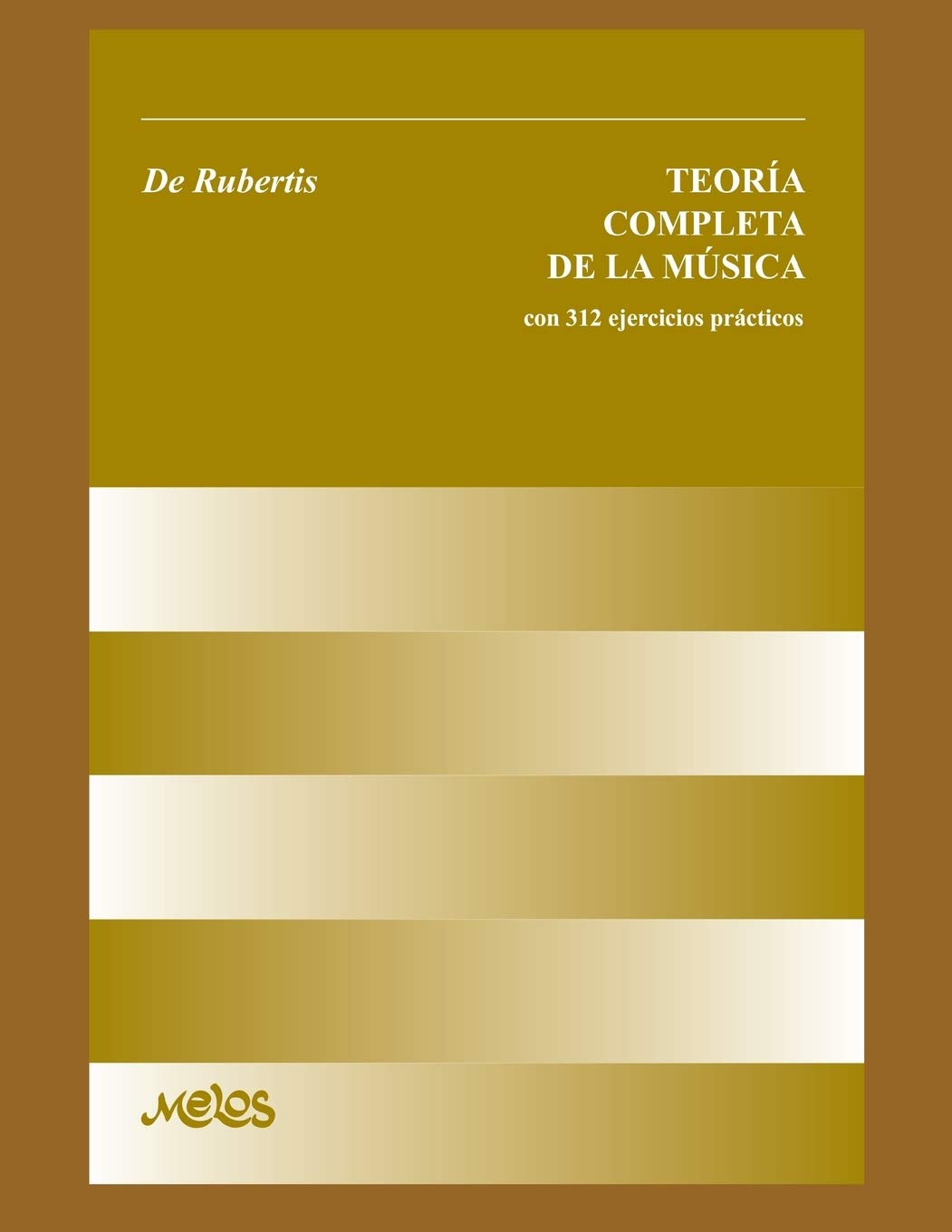 Libro: TEORÍA COMPLETA DE LA MÚSICA: con 312 ejercicios prácticos