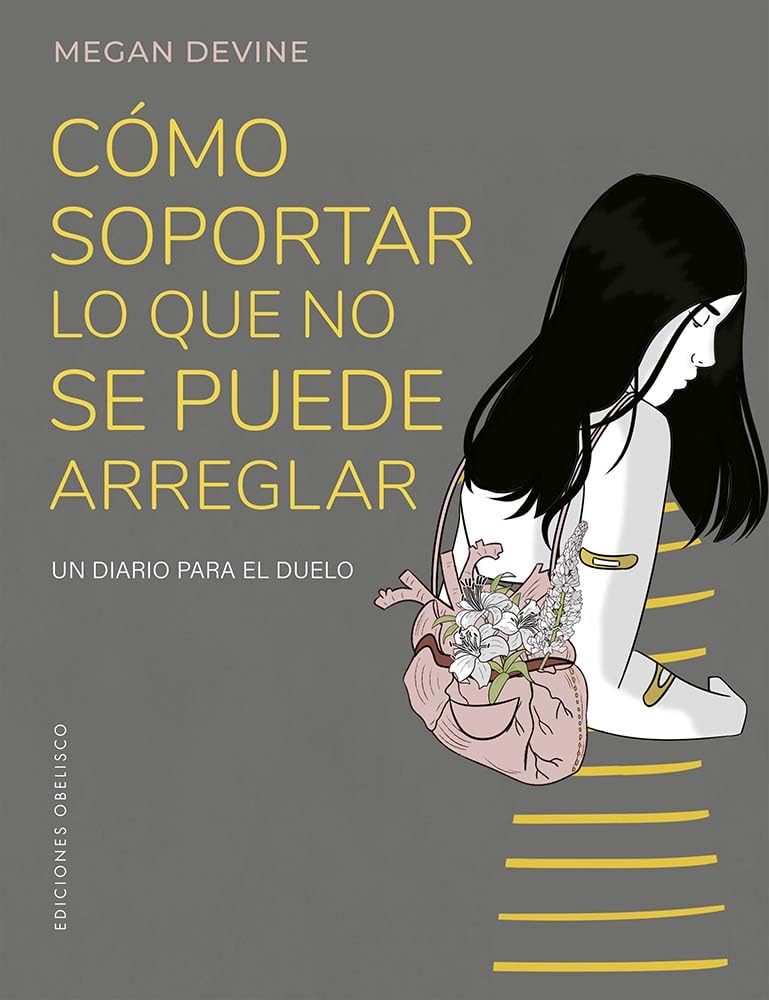 Libro: Cómo soportar lo que no se puede arreglar: Un diario para el duelo (Spanish Edition)
