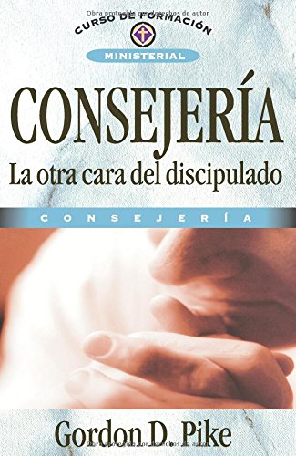 Libro: Consejería, La Otra Cara Del Discipulado