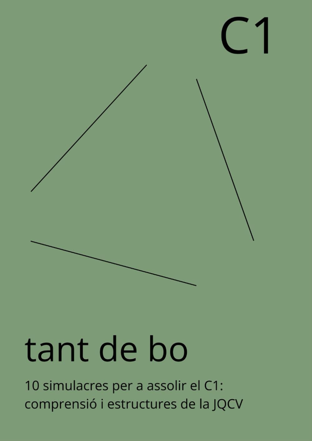 Libro: Tant de bo C1: 10 simulacres per assolir el C1: comprensió i estructures de la JQCV (Catalan Edition)