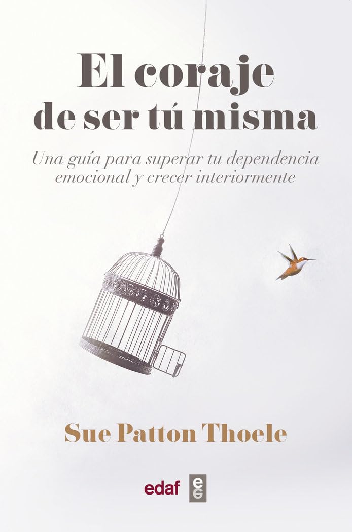 Libro: El coraje de ser tu misma (Spanish Edition)
