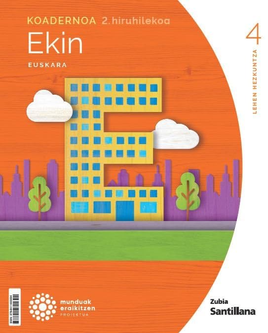 Libro: Koadernoa euskara edin 4 leh 2 hiruhilekoa munduak eraikitzen (CONSTRUYENDO MUNDOS)