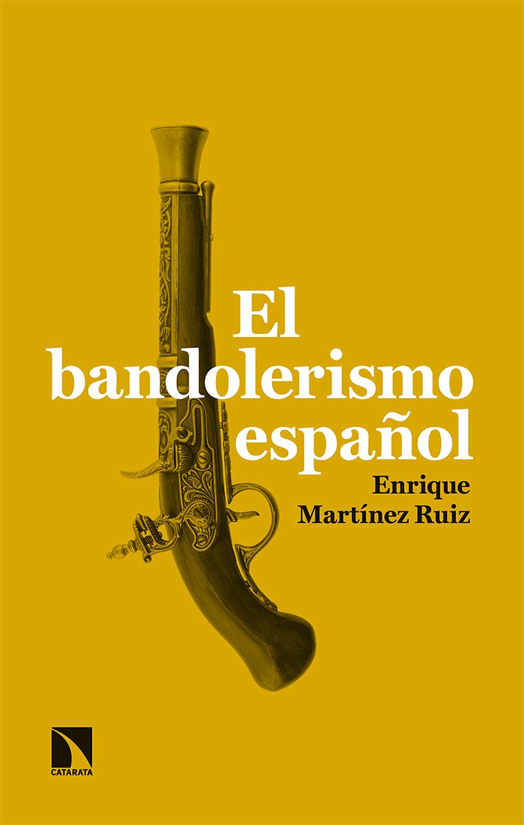 Libro: El bandolerismo español