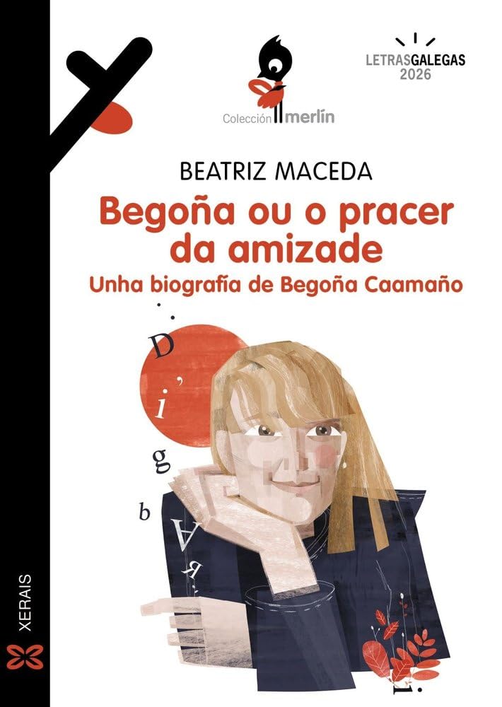 Libro: Begoña ou o pracer da amizade: Unha biografía de Begoña Caamaño