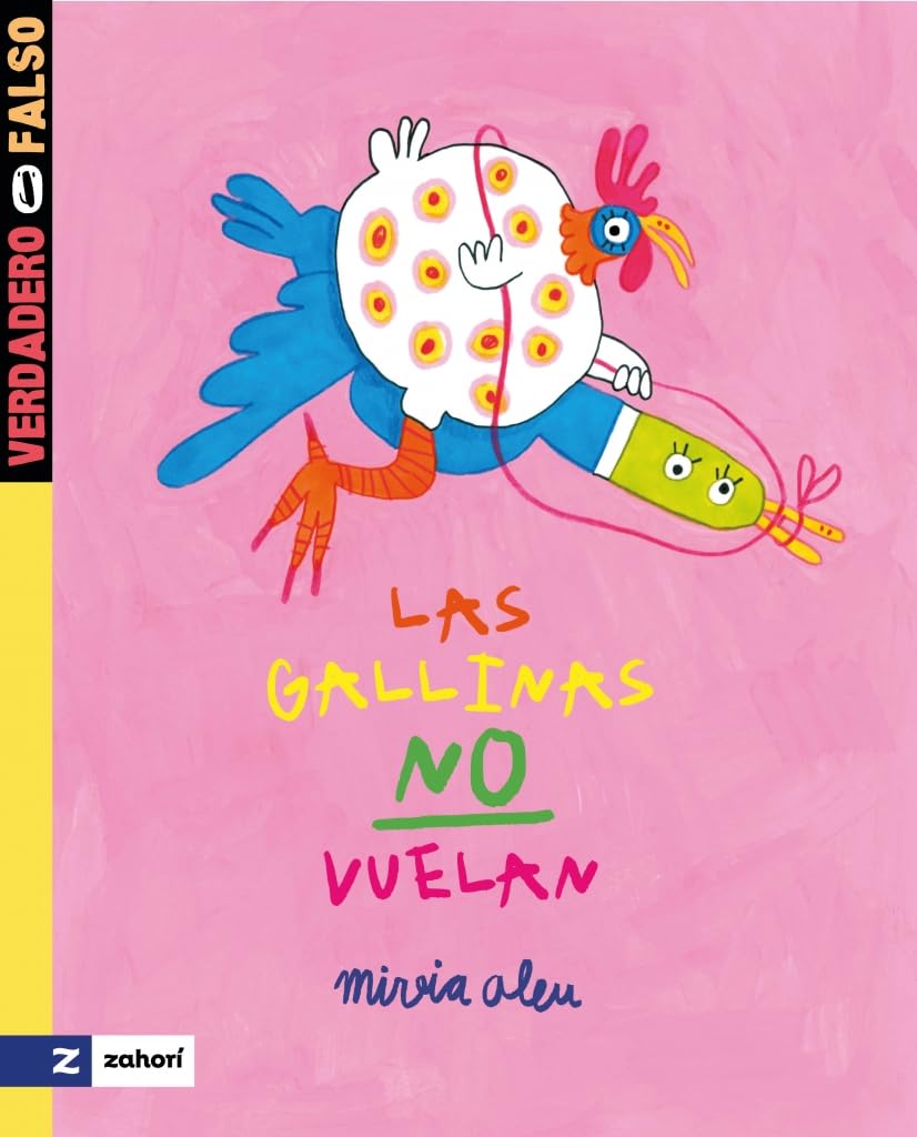 Libro: Las gallinas no vuelan: 3 (Verdadero o Falso)