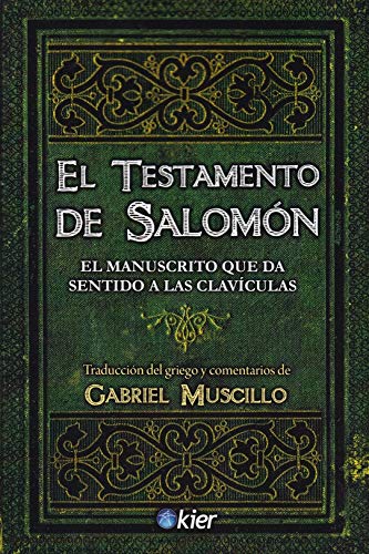 Libro: El Testamento de Salomón: El Manuscrito que da sentido a las clavículas (SIN COLECCION)