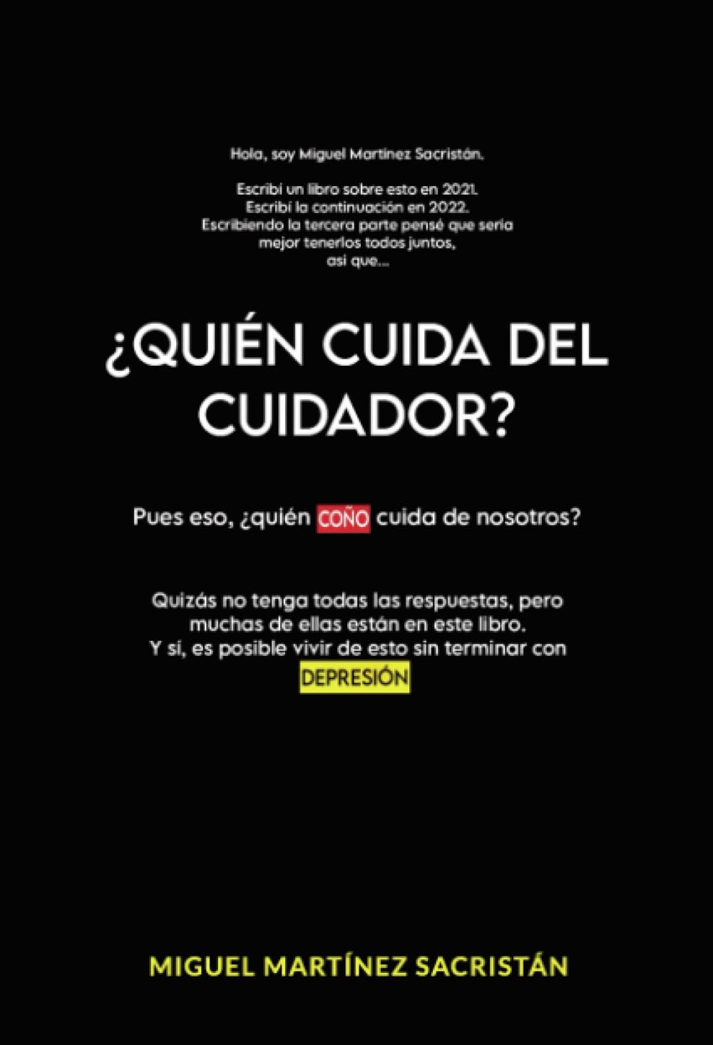 Libro: ¿QUIEN CUIDA DEL CUIDADOR?: EDICIÓN COMPLETA