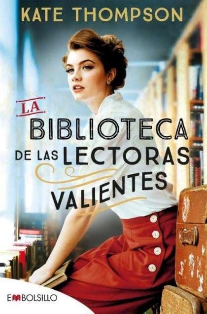 Libro: BIBLIOTECA DE LAS LECTORAS VALIENTES, LA (EMBOLSILLO)
