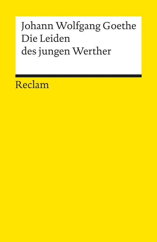 Die Leiden des jungen Werther. Textausgabe mit Nachwort: Goethe, Johann Wolfgang - Deutsch-Lektüre, Deutsche Klassiker der Literatur - 67