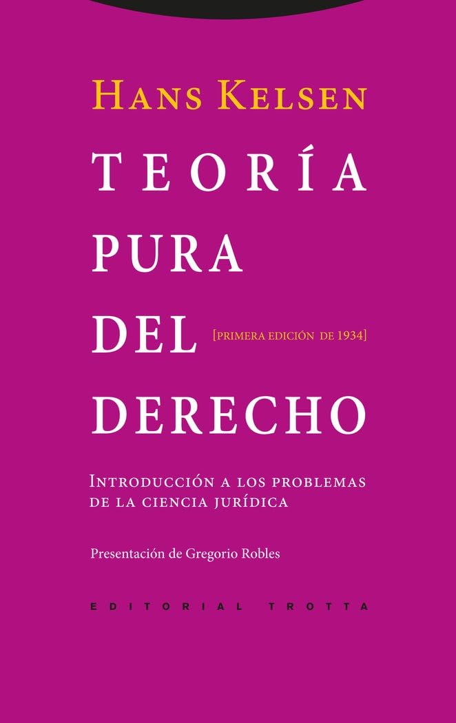 Libro: Teoría Pura Del Derecho. Introducción A Los Problemas De La Ciencia Jurídica. Primera Edición De 1934 (Estructuras y Procesos. Derecho)