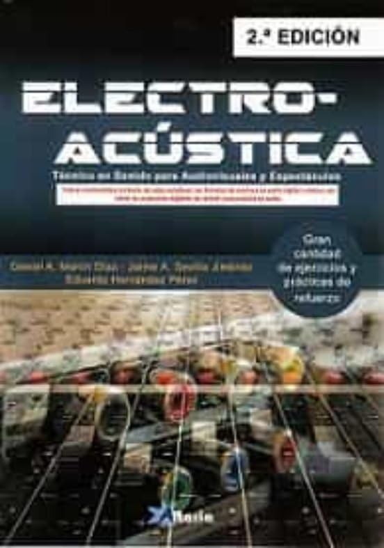 Libro: ELECTROACÚSTICA: Técnico en Sonido para Audiovisuales y Espectáculos
