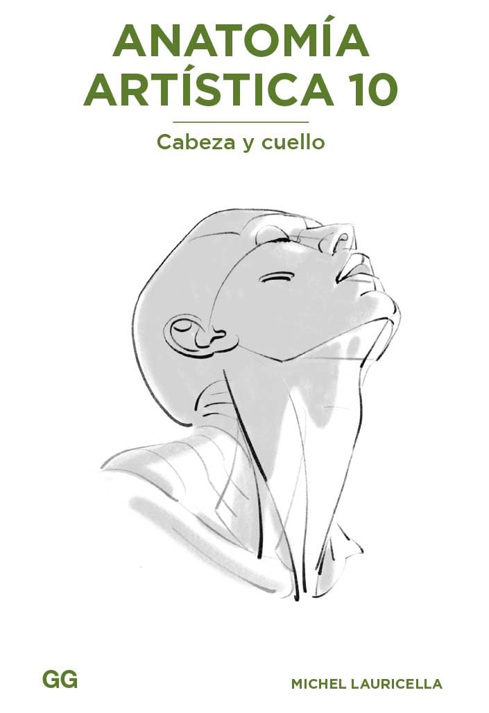 Libro: Anatomía artística 10: Cabeza y cuello (DIBUJO, ILUSTRACION Y ACUARELA)