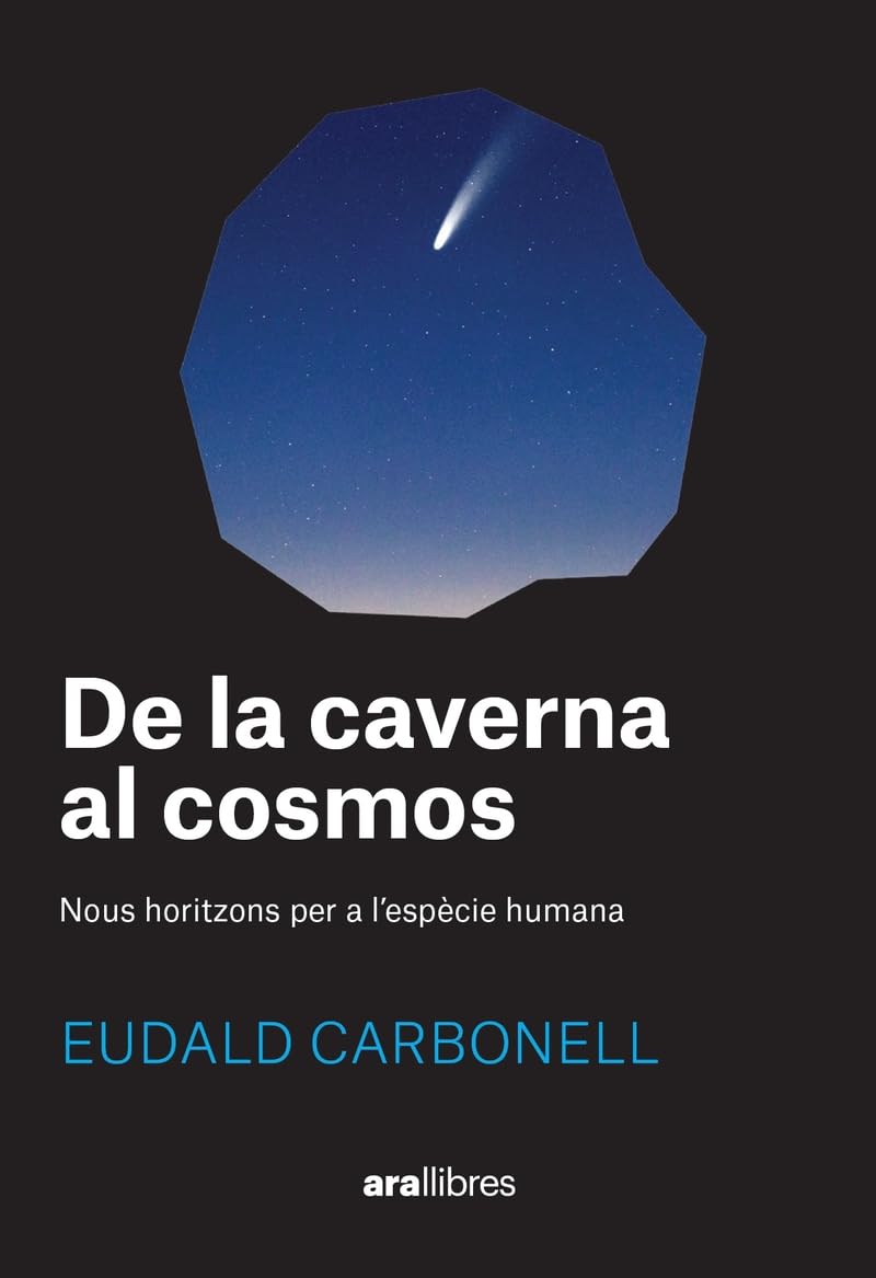 Libro: De la caverna al cosmos: Nous horitzons per a l'espècie humana