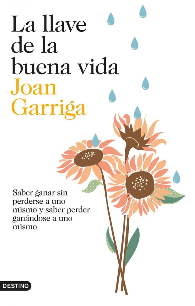 Libro: La llave de la buena vida: Saber ganar sin perderse a uno mismo y saber perder ganándose a uno mismo (Imago Mundi)