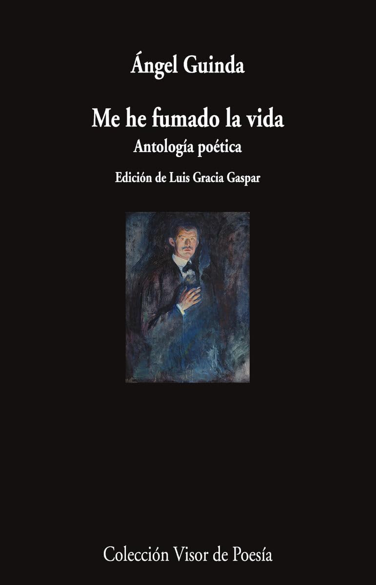 Libro: Me he fumado la vida: Antología poética: 1305 (Visor de Poesía)