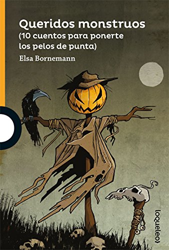Libro: Queridos monstruos (SERIE NARANJA(+10))