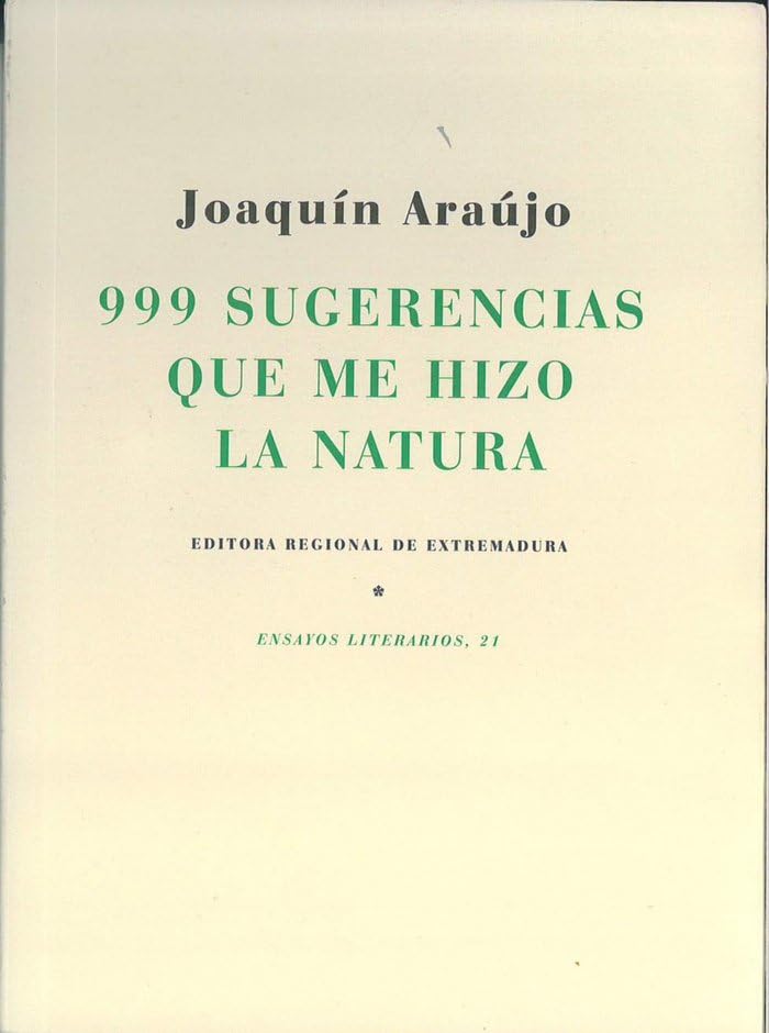 Libro: 999 SUGERENCIAS QUE ME HIZO LA NATURA
