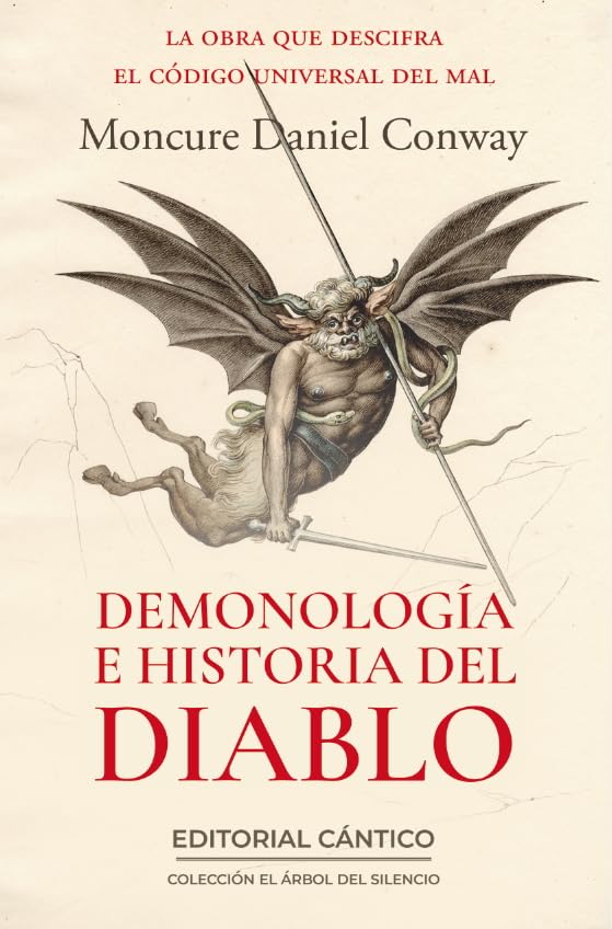 Libro: Demonología e Historia del Diablo: La obra que descifra el código universal del mal (El árbol del silencio)