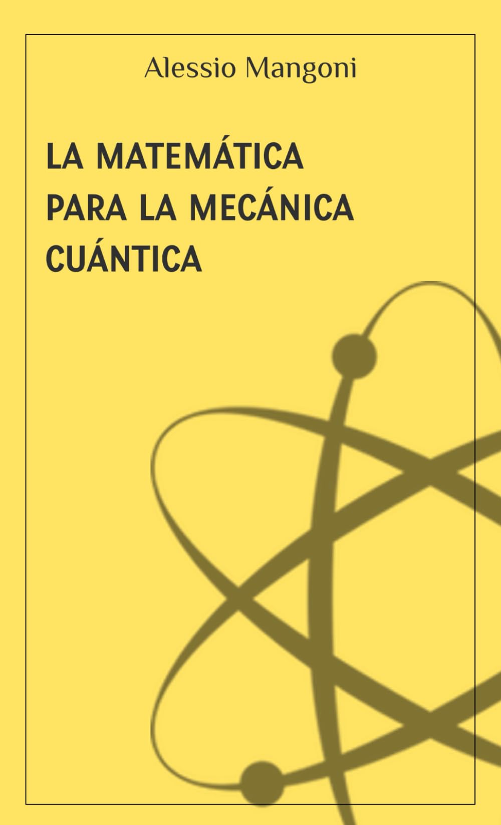 Libro: La matemática para la mecánica cuántica (conceptos de física) (Spanish Edition)