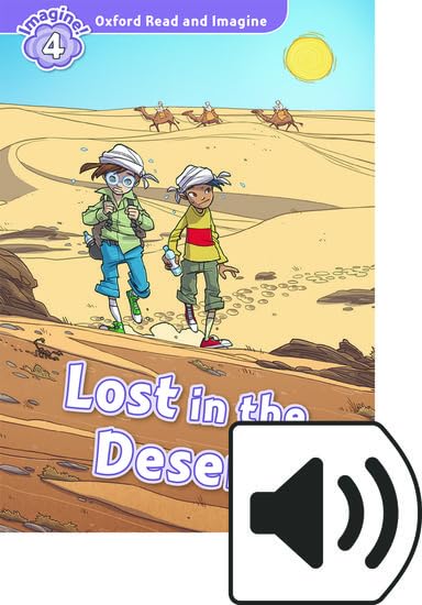 Libro: Oxford Read and Imagine 4. Lost in the Desert MP3 Pack