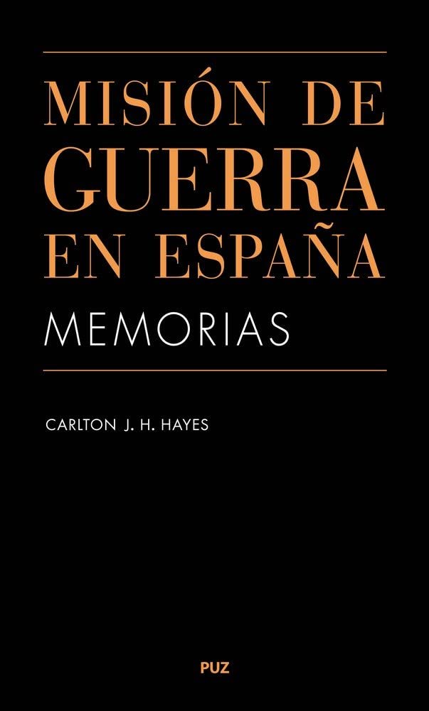 Libro: Misión de guerra en España: Memorias